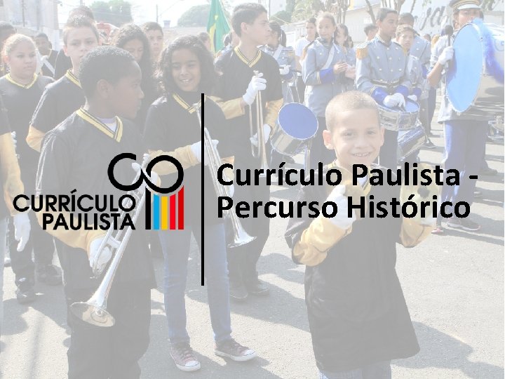 Currículo Paulista Percurso Histórico 