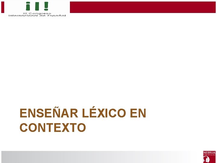 Segundo axioma ENSEÑAR LÉXICO EN CONTEXTO 