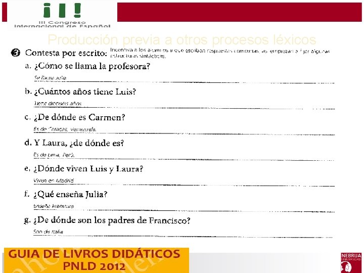 Producción previa a otros procesos léxicos 