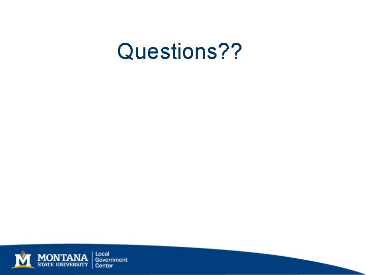 Questions? ? Questions? ?