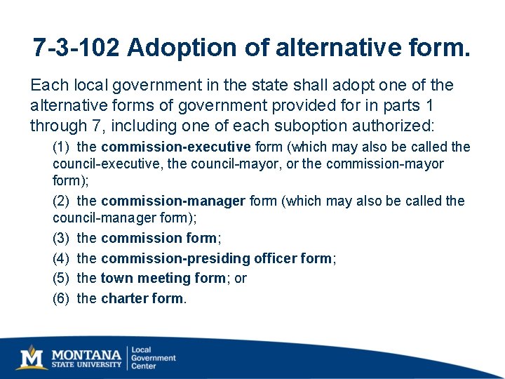 7 -3 -102 Adoption of alternative form. Each local government in the state shall 7 -3 -102 Adoption of alternative form. Each local government in the state shall