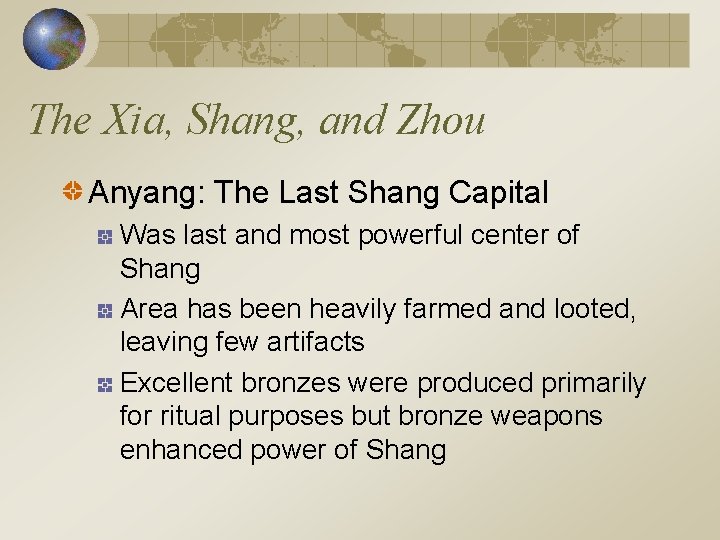 The Xia, Shang, and Zhou Anyang: The Last Shang Capital Was last and most