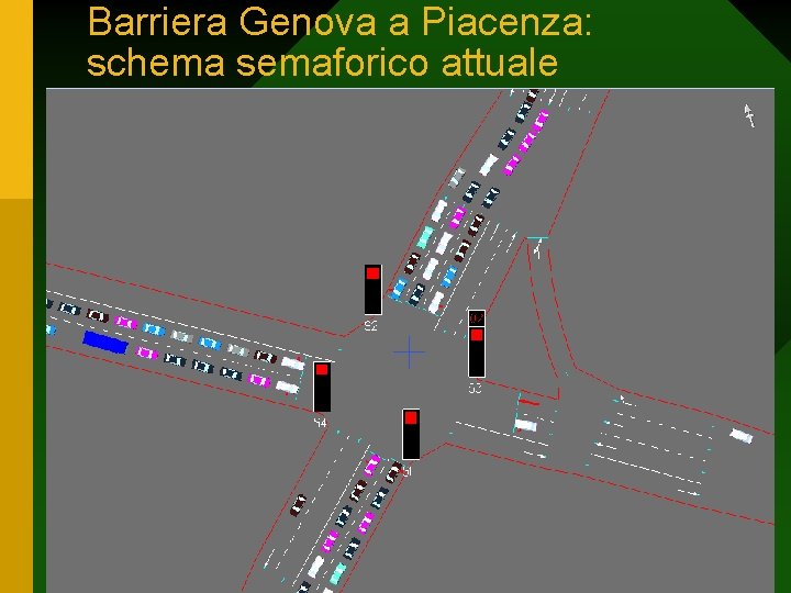 Barriera Genova a Piacenza: schema semaforico attuale 