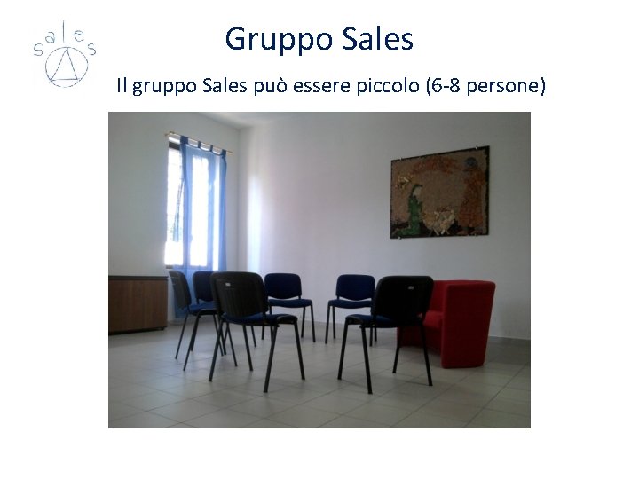Gruppo Sales Il gruppo Sales può essere piccolo (6 -8 persone) Gruppo Sales Il gruppo Sales può essere piccolo (6 -8 persone)