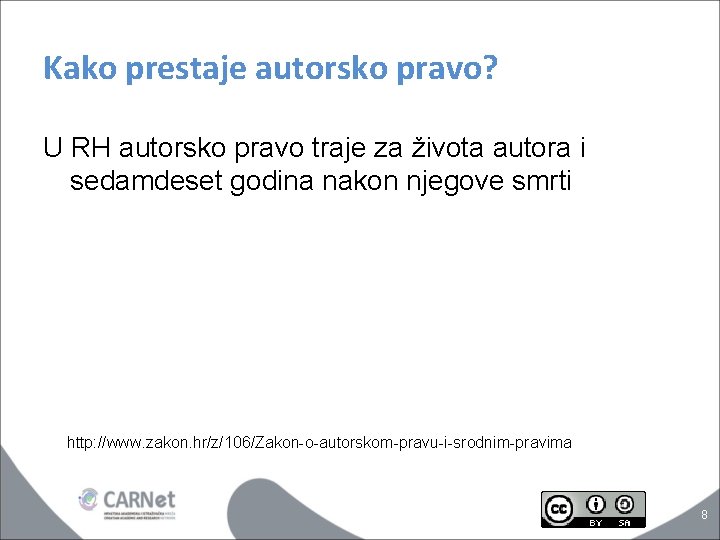 Kako prestaje autorsko pravo? U RH autorsko pravo traje za života autora i sedamdeset