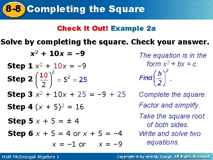 8 -8 Completing the Square Check It Out! Example 2 a Solve by completing