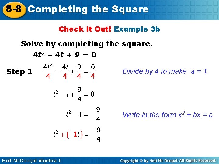 8 -8 Completing the Square Check It Out! Example 3 b Solve by completing