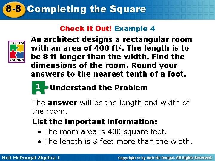 8 -8 Completing the Square Check It Out! Example 4 An architect designs a