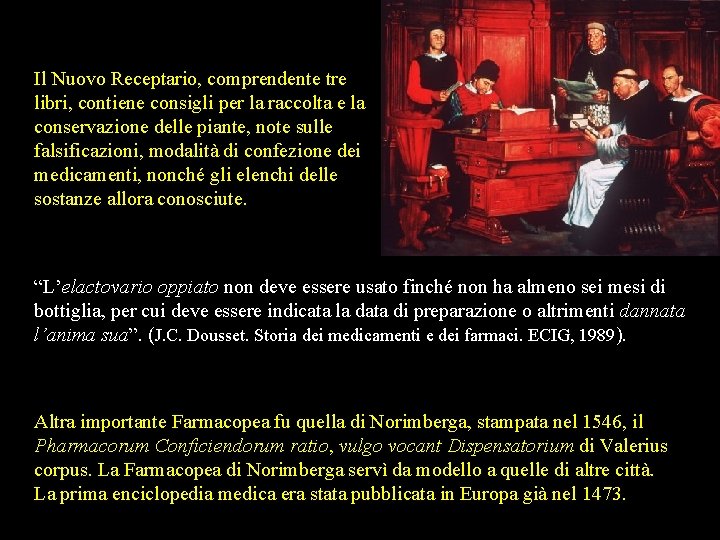 Il Nuovo Receptario, comprendente tre libri, contiene consigli per la raccolta e la Il Nuovo Receptario, comprendente tre libri, contiene consigli per la raccolta e la