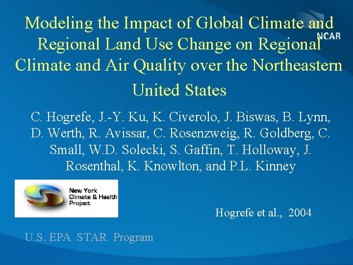 Modeling the Impact of Global Climate and Regional Land Use Change on Regional Climate