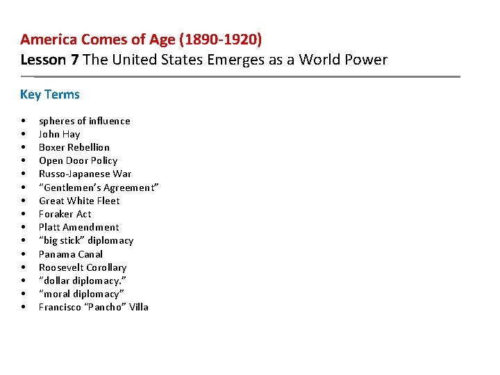 America Comes of Age (1890 -1920) Lesson 7 The United States Emerges as a