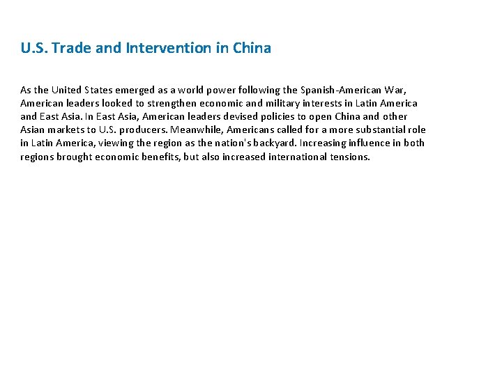 U. S. Trade and Intervention in China As the United States emerged as a