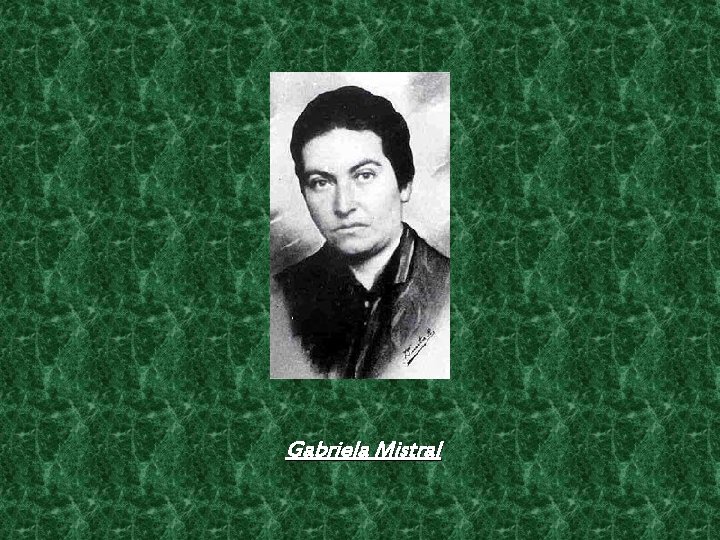 Gabriela Mistral 