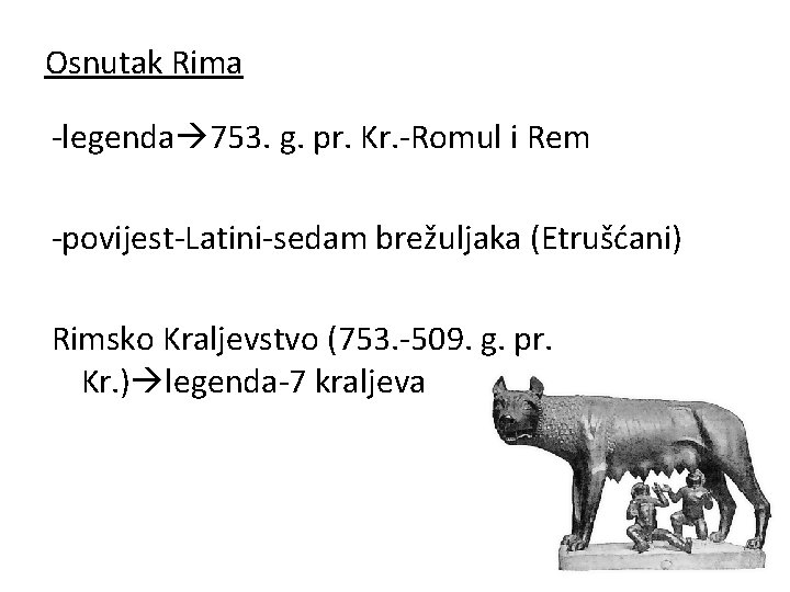 Osnutak Rima -legenda 753. g. pr. Kr. -Romul i Rem -povijest-Latini-sedam brežuljaka (Etrušćani) Rimsko