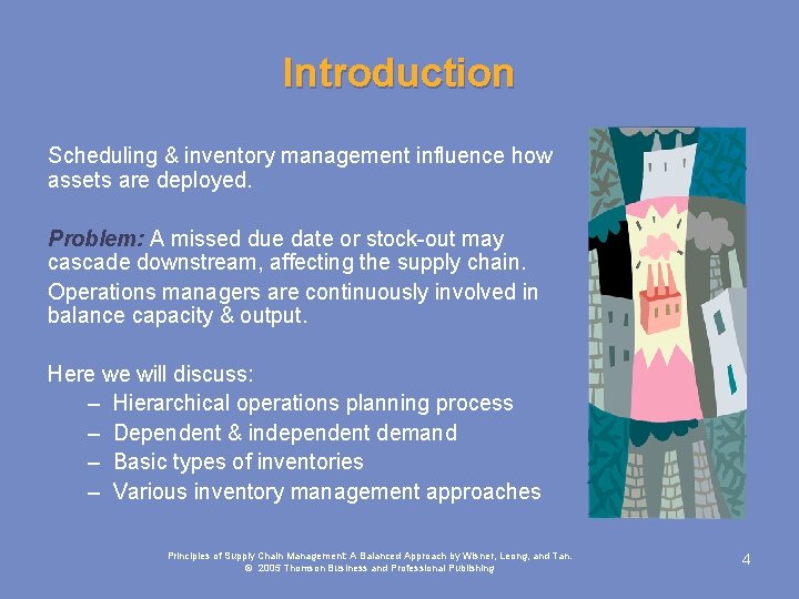 Introduction Scheduling & inventory management influence how assets are deployed. Problem: A missed due