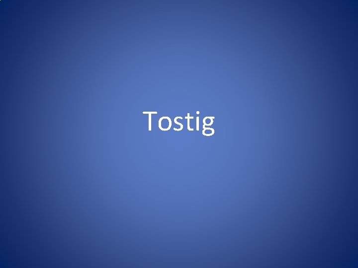 Tostig Tostig