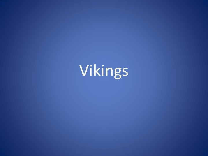 Vikings Vikings