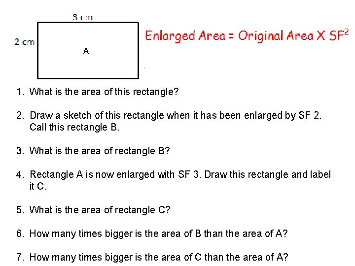 A 1. What is the area of this rectangle? 2. Draw a sketch of