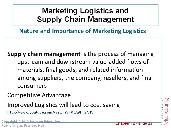 Marketing Logistics and Supply Chain Management Nature and Importance of Marketing Logistics Supply chain