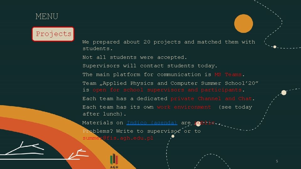 MENU Projects We prepared about 20 projects and matched them with students. Not all