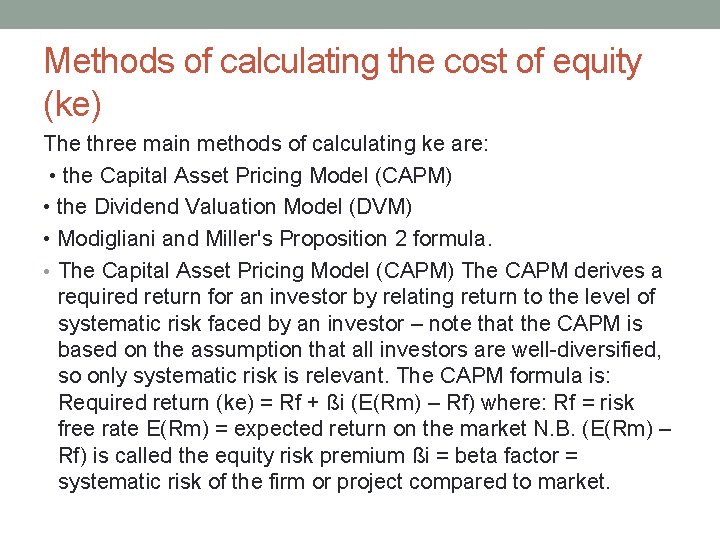 Methods of calculating the cost of equity (ke) The three main methods of calculating
