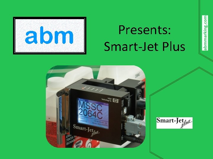 Presents: Smart-Jet Plus 