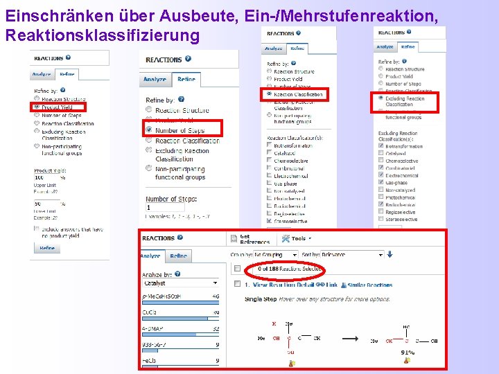 Einschränken über Ausbeute, Ein-/Mehrstufenreaktion, Reaktionsklassifizierung 
