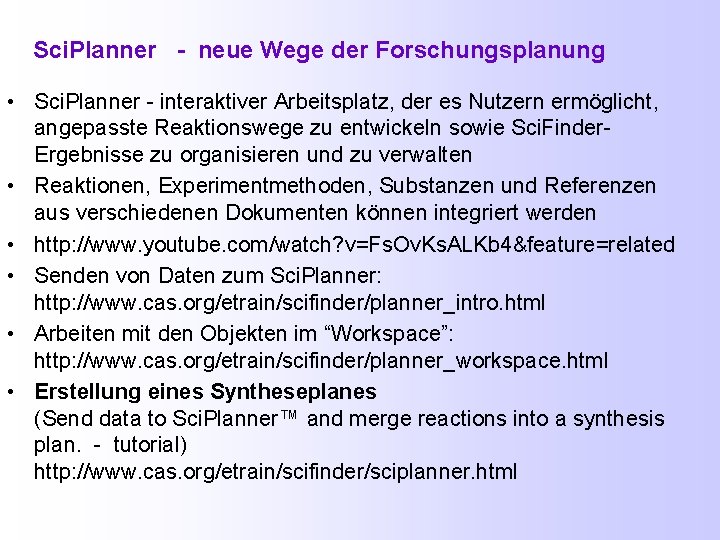 Sci. Planner - neue Wege der Forschungsplanung • Sci. Planner - interaktiver Arbeitsplatz, der
