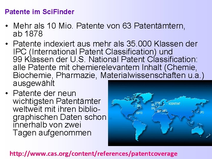 Patente im Sci. Finder • Mehr als 10 Mio. Patente von 63 Patentämtern, ab