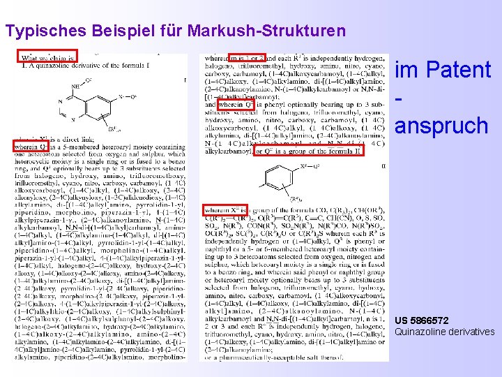 Typisches Beispiel für Markush-Strukturen im Patent anspruch US 5866572 Quinazoline derivatives 