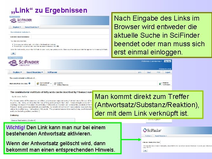 „Link“ zu Ergebnissen Nach Eingabe des Links im Browser wird entweder die aktuelle Suche