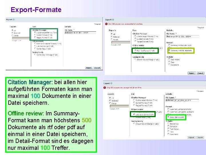Export-Formate Citation Manager: bei allen hier Citation Manager: aufgeführten Formaten kann maximal 100 Dokumente