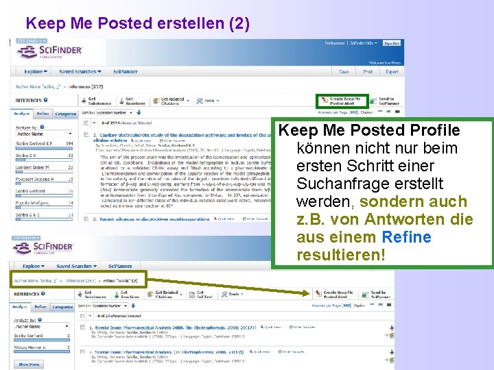 Keep Me Posted erstellen (2) Keep Me Posted Profile können nicht nur beim ersten