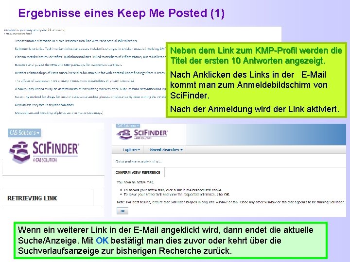 Ergebnisse eines Keep Me Posted (1) Neben dem Link zum KMP-Profil werden die Titel