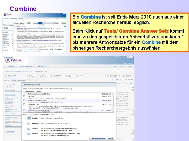 Combine Ein Combine ist seit Ende März 2010 auch aus einer Combine aktuellen Recherche