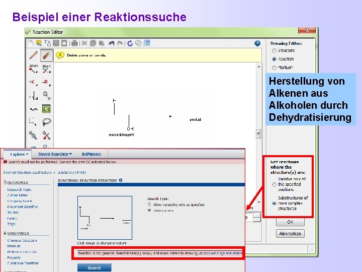 Beispiel einer Reaktionssuche Herstellung von Alkenen aus Alkoholen durch Dehydratisierung 