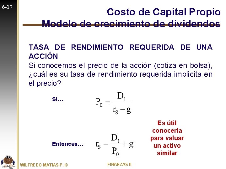 6 -17 Costo de Capital Propio Modelo de crecimiento de dividendos TASA DE RENDIMIENTO