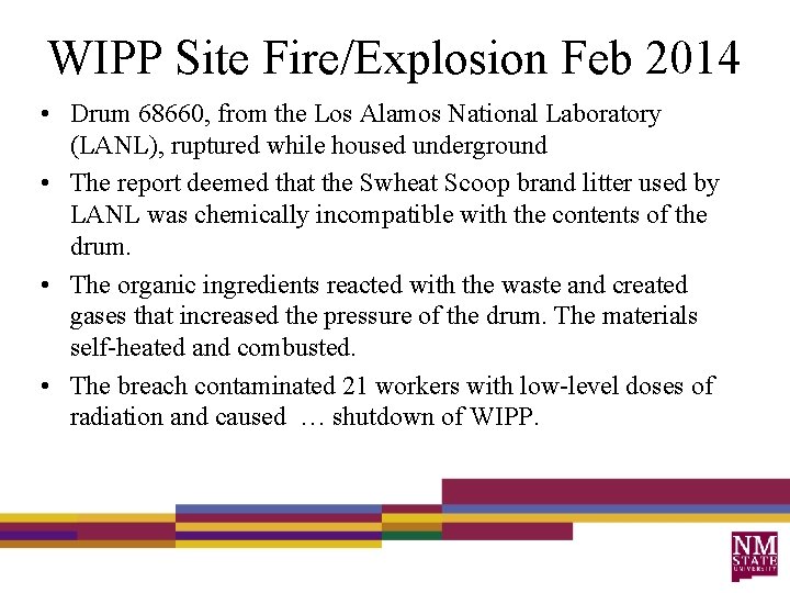 WIPP Site Fire/Explosion Feb 2014 • Drum 68660, from the Los Alamos National Laboratory