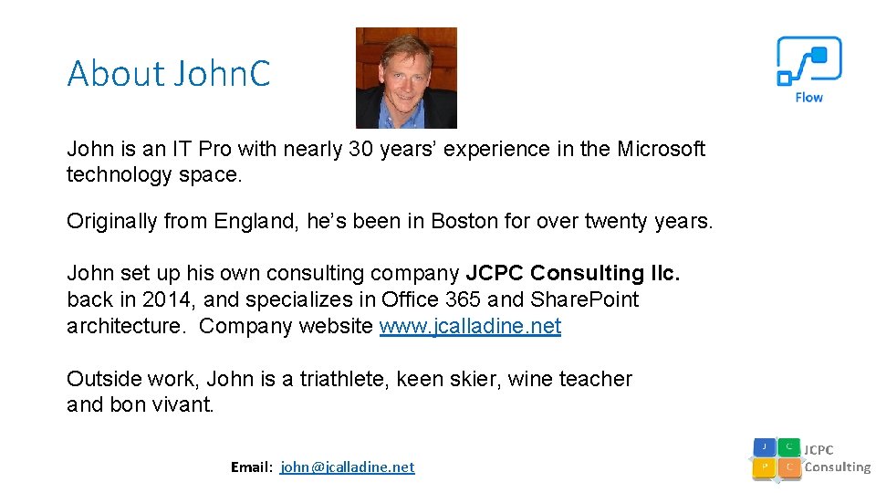 About John. C John is an IT Pro with nearly 30 years’ experience in