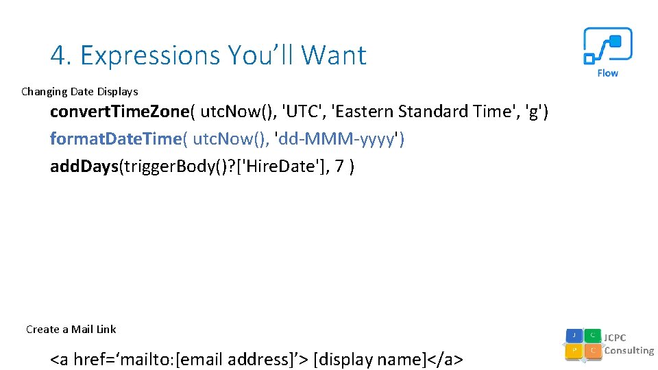 4. Expressions You’ll Want Changing Date Displays convert. Time. Zone( utc. Now(), 'UTC', 'Eastern