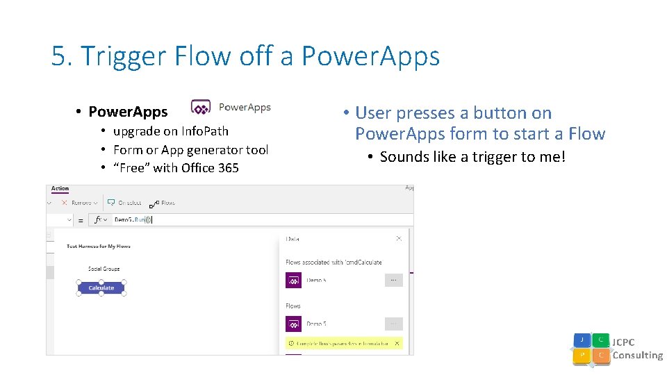 5. Trigger Flow off a Power. Apps • upgrade on Info. Path • Form