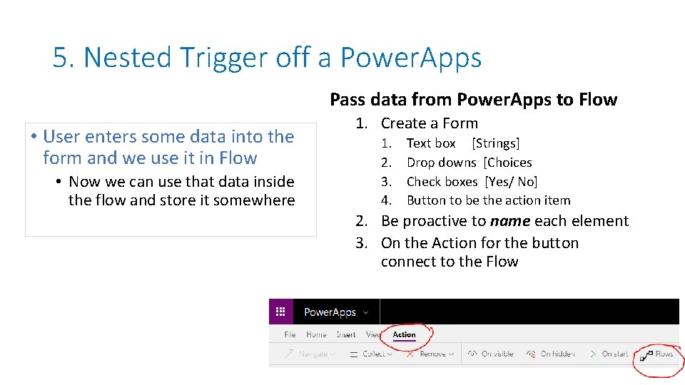5. Nested Trigger off a Power. Apps Pass data from Power. Apps to Flow