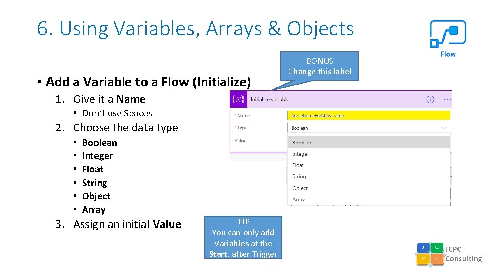 6. Using Variables, Arrays & Objects • Add a Variable to a Flow (Initialize)