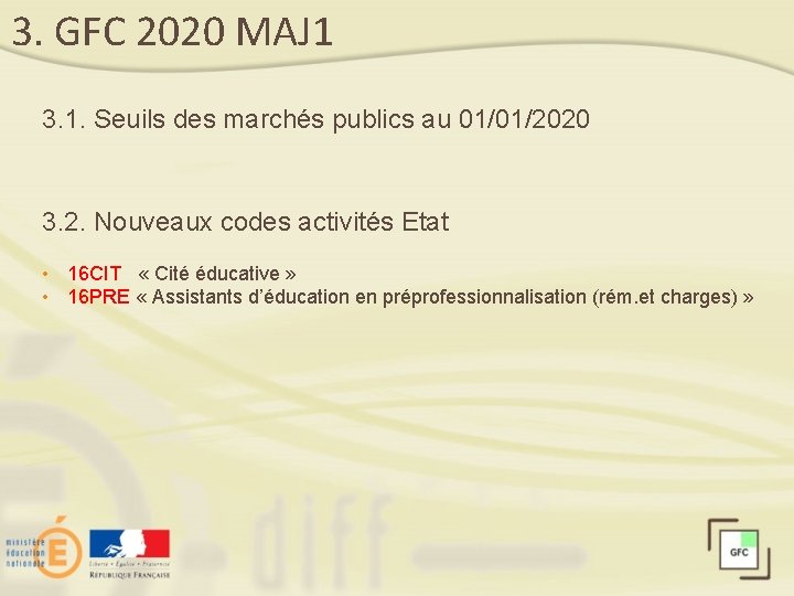 3. GFC 2020 MAJ 1 3. 1. Seuils des marchés publics au 01/01/2020 3.