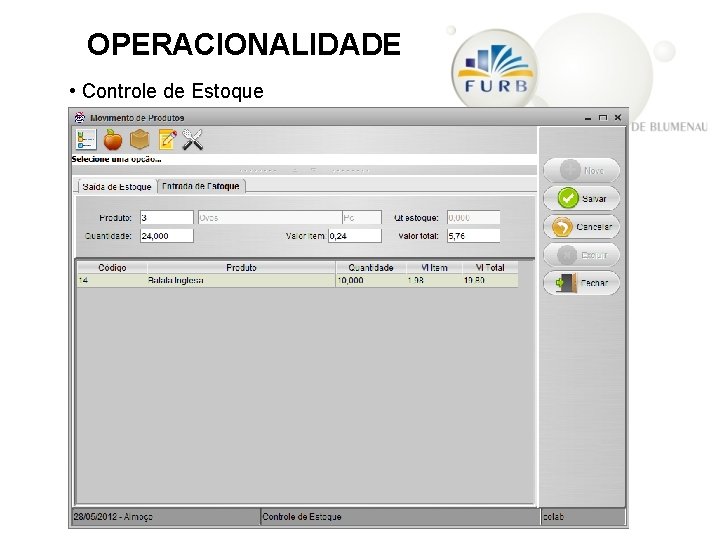 OPERACIONALIDADE • Controle de Estoque 