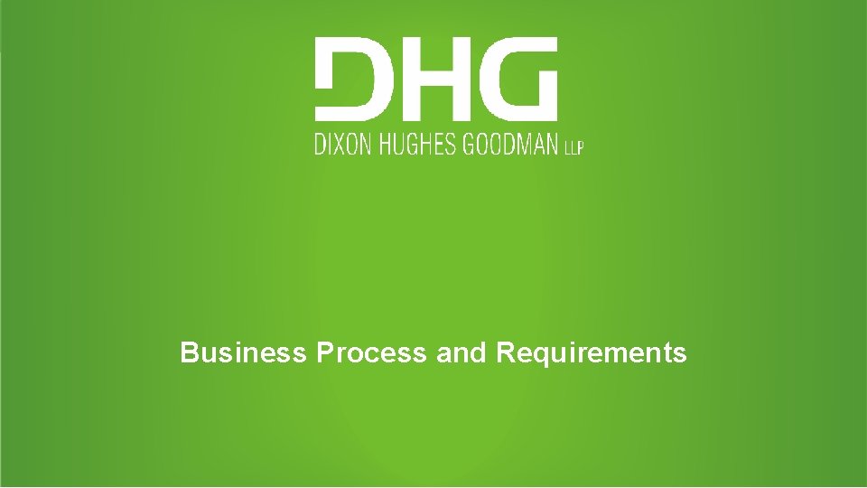 Business Process and Requirements 28 Business Process and Requirements 28