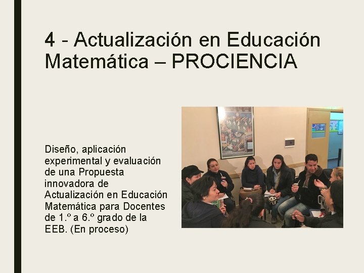 4 - Actualización en Educación Matemática – PROCIENCIA Diseño, aplicación experimental y evaluación de