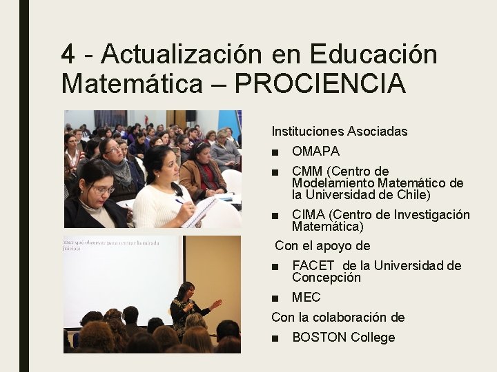 4 - Actualización en Educación Matemática – PROCIENCIA Instituciones Asociadas ■ OMAPA ■ CMM
