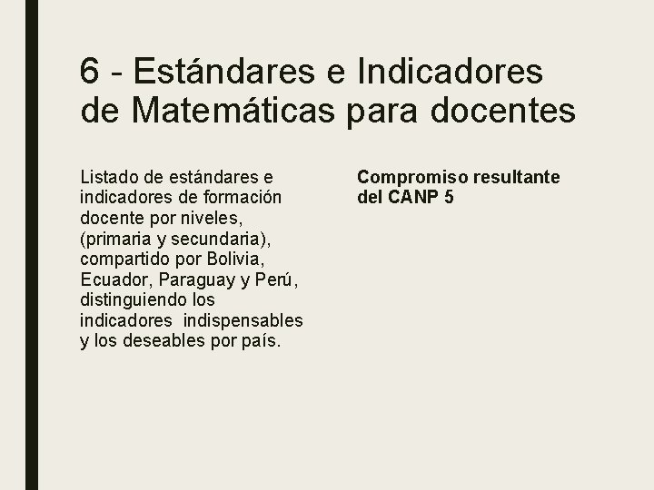 6 - Estándares e Indicadores de Matemáticas para docentes Listado de estándares e indicadores