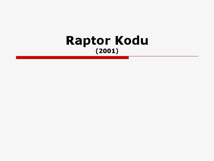 Raptor Kodu (2001) 